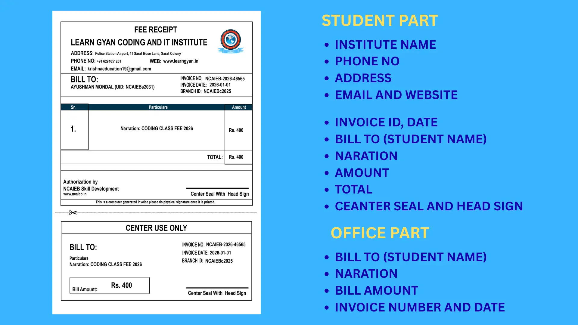 This image explains how to make bill for computer institute by showing a complete fee receipt format with student and office sections, including invoice details, amount, and authorization.